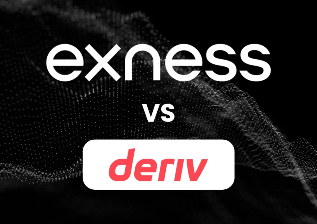 Comparison of Exness and Deriv